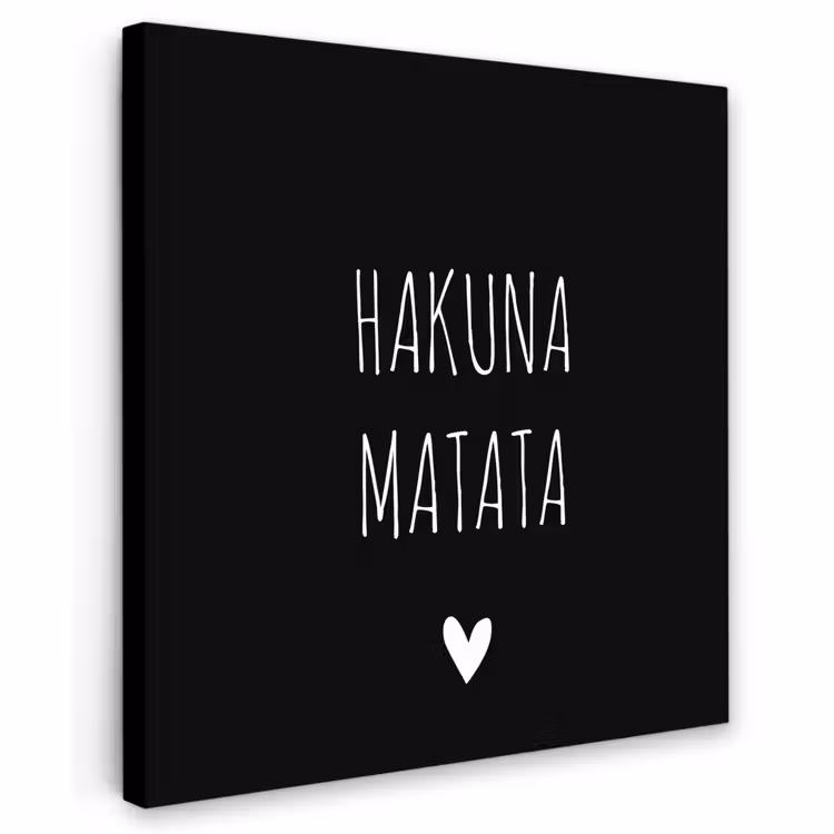Buiten canvas - Spreuken - Hakuna matata - Quotes — 1