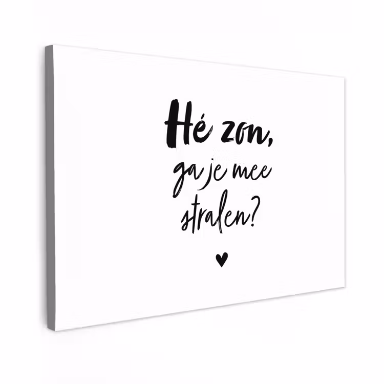 Buiten canvas - Zon - Tekst - Hé zon, ga je mee stralen? - Quotes — 1