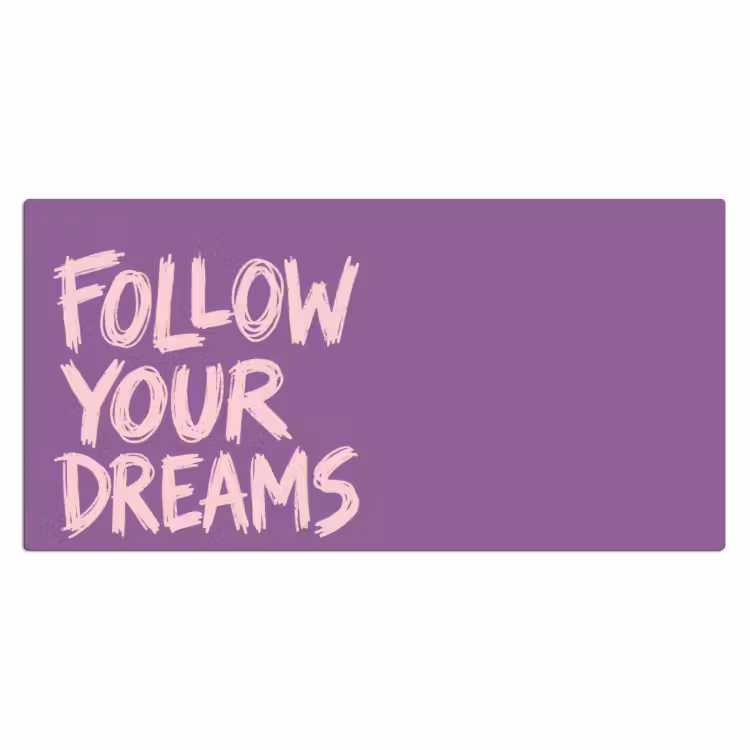 Bureau onderlegger - Follow your dreams - Paars - Penseeltextuur — 2