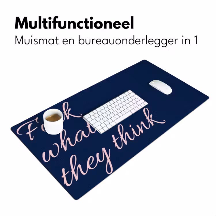 Bureau onderlegger - Fuck what they think - Blauw - Cursief — 7