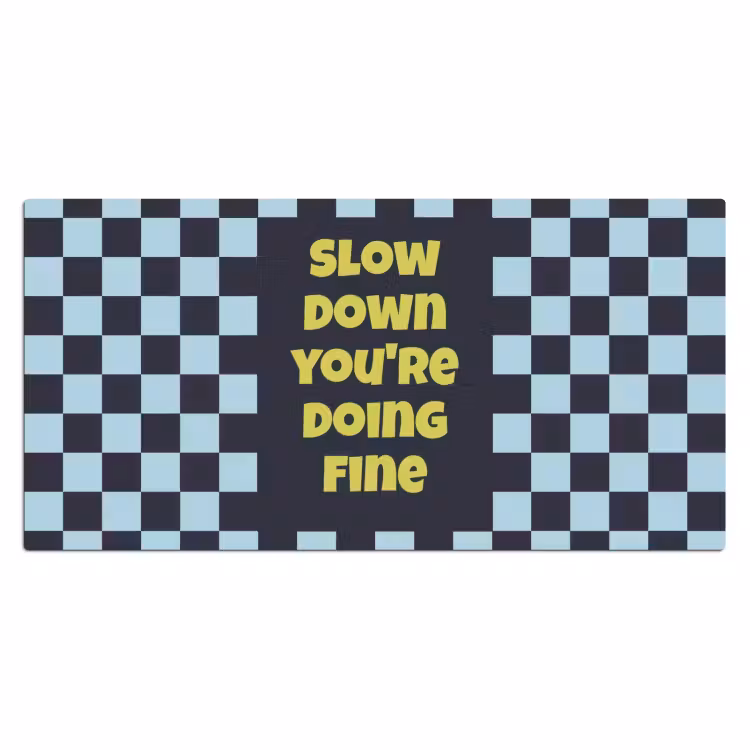 Bureau onderlegger - Patroon - Geblok - Blauw - Slow down you're doing fine — 2