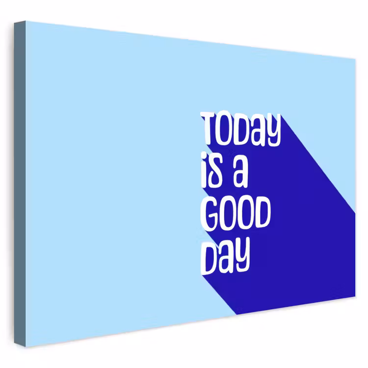 Buiten canvas - Today is a good day - Blauw - Schaduw — 1