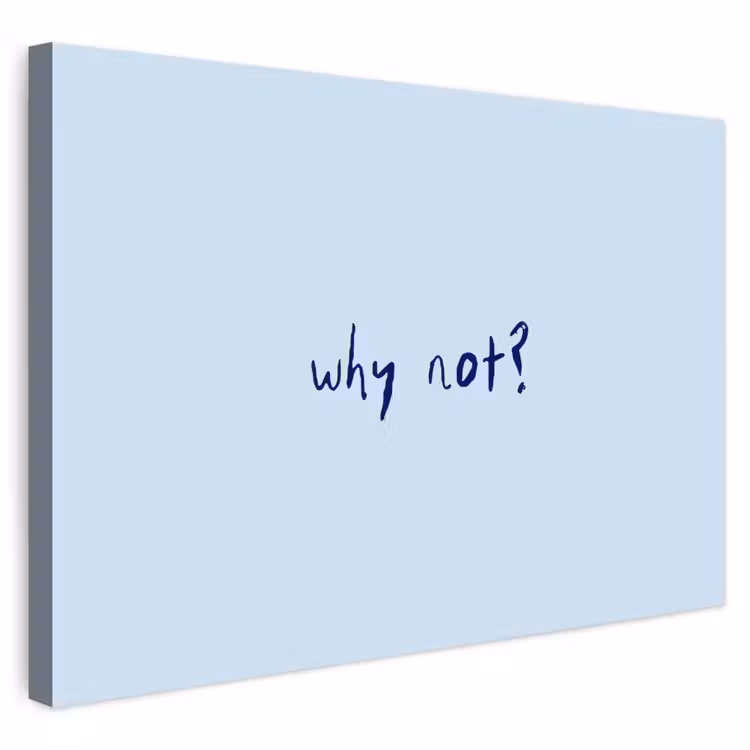 Buiten canvas - Why not - Blauw - Donker blauw - Quote — 1