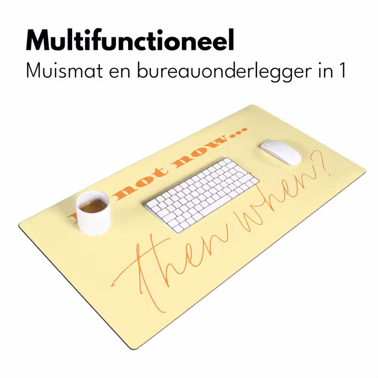 Bureau onderlegger - Geel - Oranje - if not now then when — 7