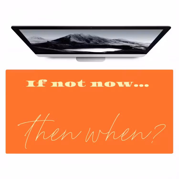 Bureau onderlegger - If not now then when - Oranje - Geel - Levendig — 1