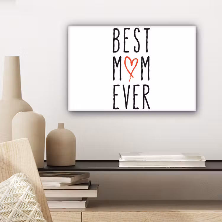 Canvas schilderij - Best mom ever - Spreuken - Mama - Quotes — 5