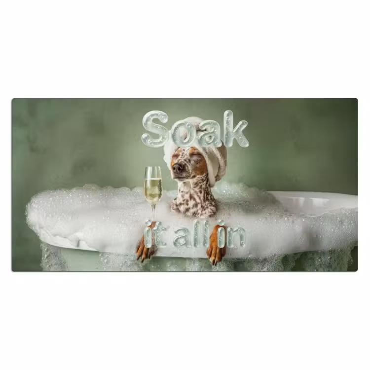 Bureau onderlegger - Soak it all in - Hond - Bad — 2