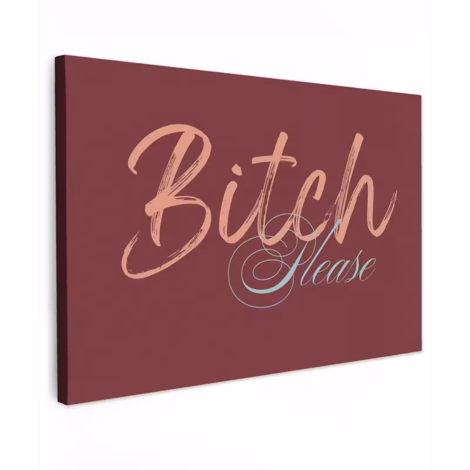 Canvas schilderij - Bitch please - Rood - Blauw — 1