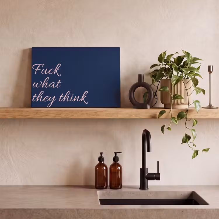 Canvas schilderij - Fuck what they think - Blauw - Cursief — 3
