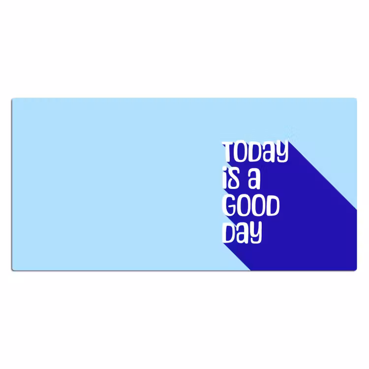 Bureau onderlegger - Today is a good day - Blauw - Schaduw — 2
