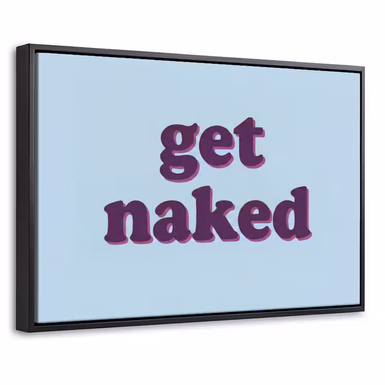Canvas met lijst - Tekst - Get naked - Blauw — 1