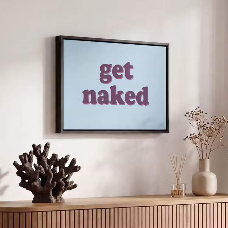 Canvas met lijst - Tekst - Get naked - Blauw — 6