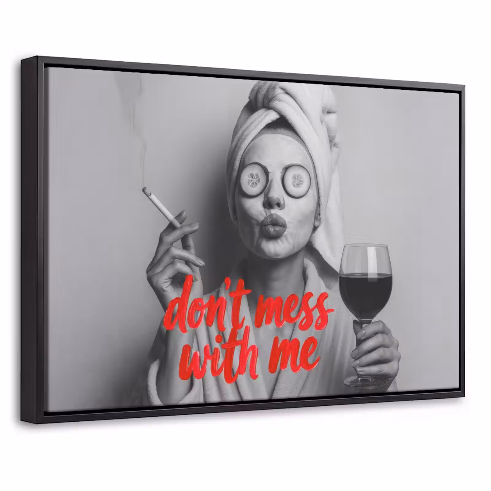 Canvas met lijst - Don't mess with me - Wijn - Vrouw - Sigaret — 1
