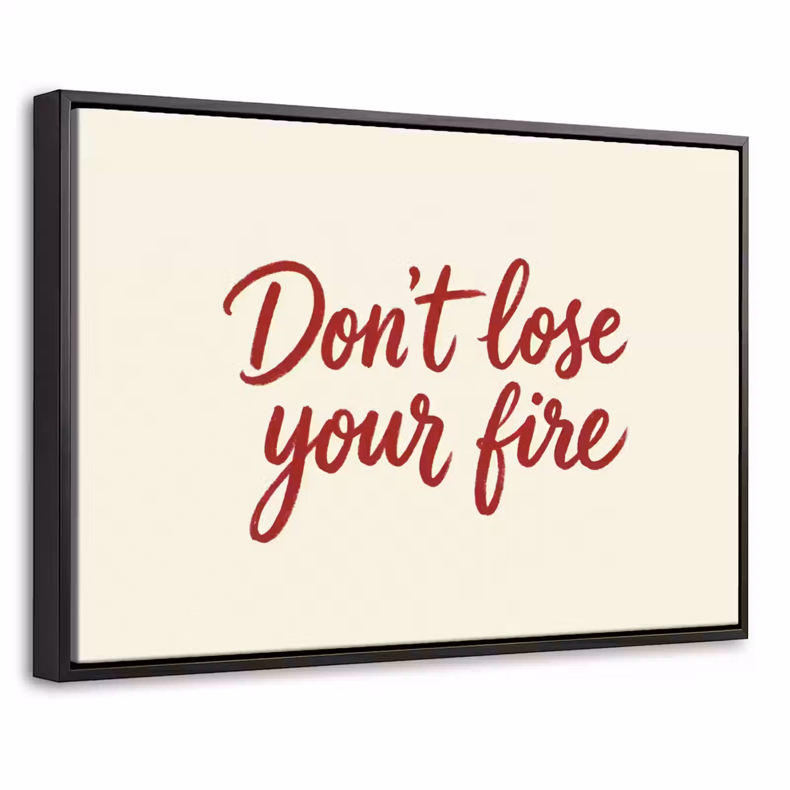 Canvas met lijst - Don't lose your fire - Rood - Wit - Minimalistisch — 1