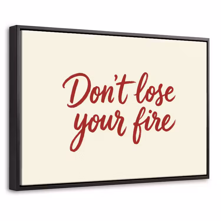 Canvas met lijst - Don't lose your fire - Rood - Wit - Minimalistisch — 1