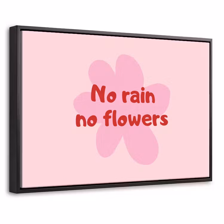 Canvas met lijst - No rain no flowers - Bloem - Roze — 1