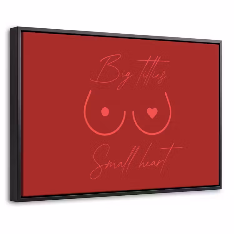 Canvas met lijst - Big titties small heart - Rood - Hart — 1