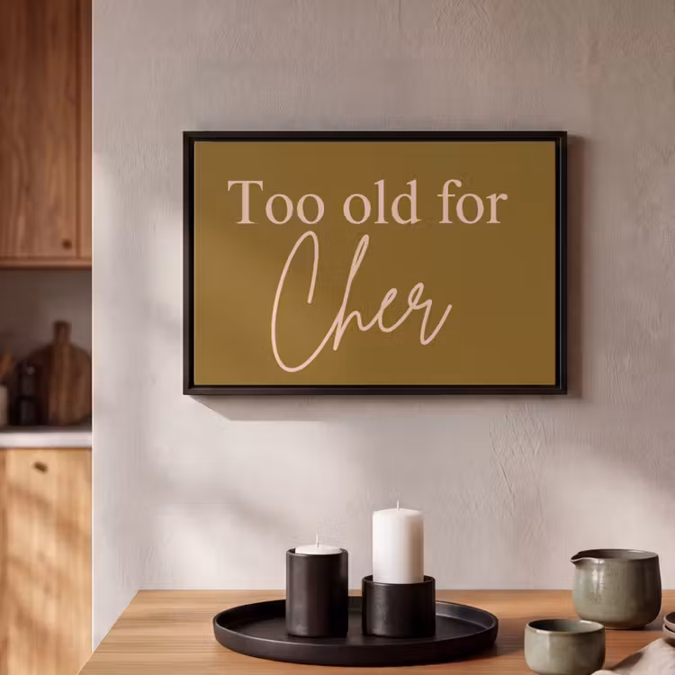 Canvas met lijst - Groen - Too old for cher - Roze — 2