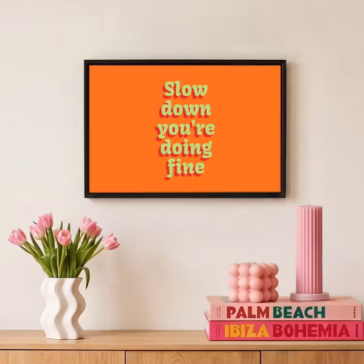Canvas met lijst - Oranje - Slow down you're doing fine - Retro — 8