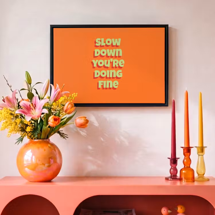 Canvas met lijst - Slow down you're doing fine - Oranje - Simple — 4