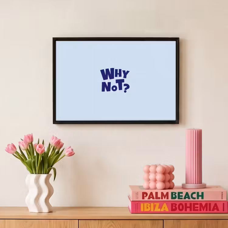 Canvas met lijst - Why not - Blauw - Licht blauw - Quote — 8