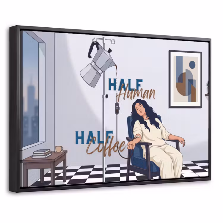 Canvas met lijst - Half human, Half Coffee - Infuus - Koffie — 1