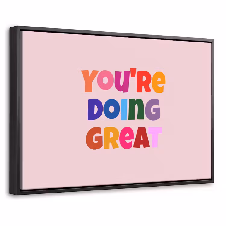 Canvas met lijst - You're doing great - Roze - Kleurrijk — 1