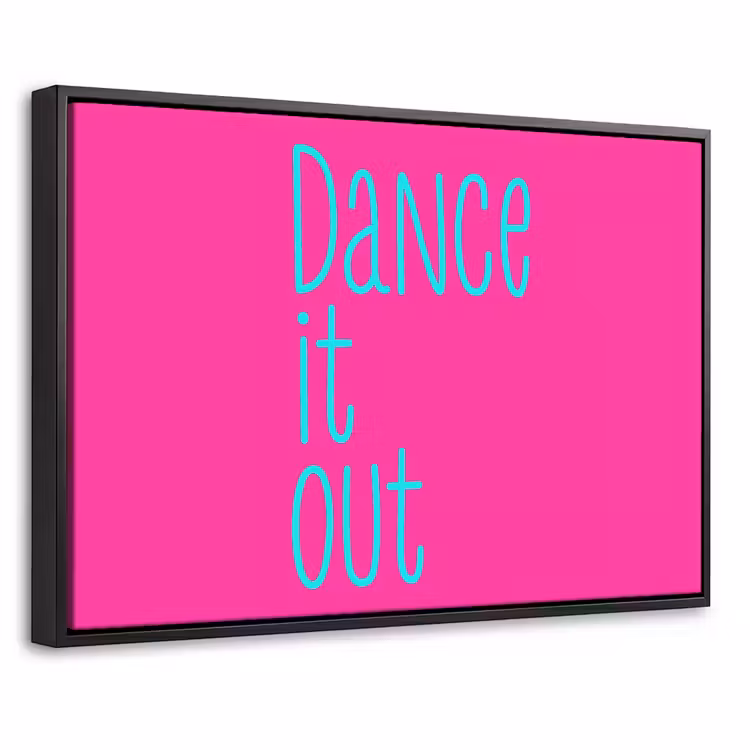 Canvas met lijst - Quote - Dance - Roze — 1