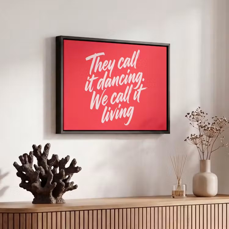 Canvas met lijst - Dancing - Living - Quote - Rood — 6