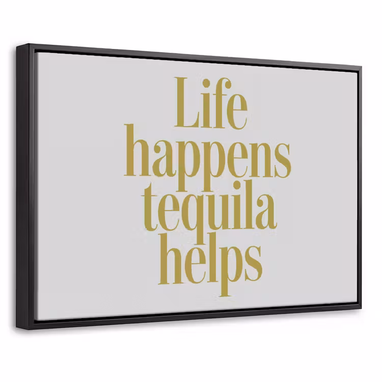 Canvas met lijst - Quote - Tequila - Geel - Minimalistisch — 1
