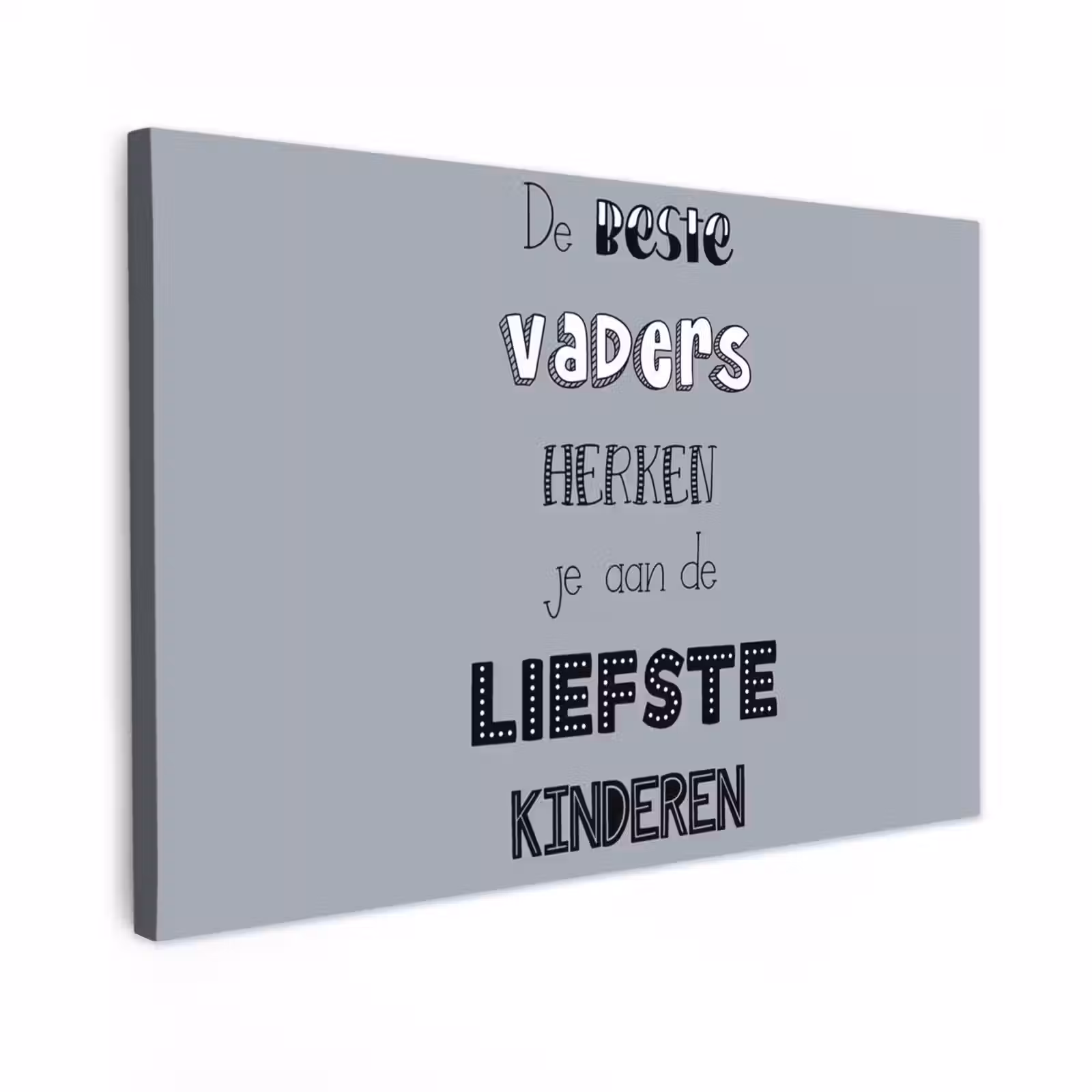 Canvas schilderij - Vaderdag geschenk - Vader - Spreuken - De beste vaders - Quote — 1