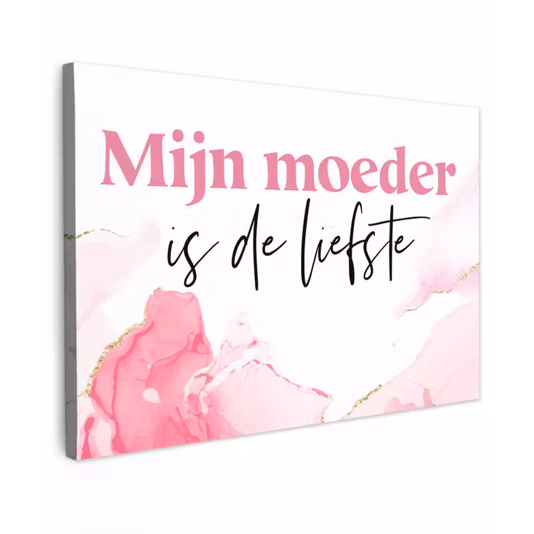 Canvas schilderij - Quote - Mama - Mijn moeder is de liefste - Roze — 1