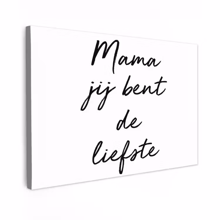 Canvas schilderij - Quotes - Mama jij bent de liefste - Moeder - Spreuken — 1