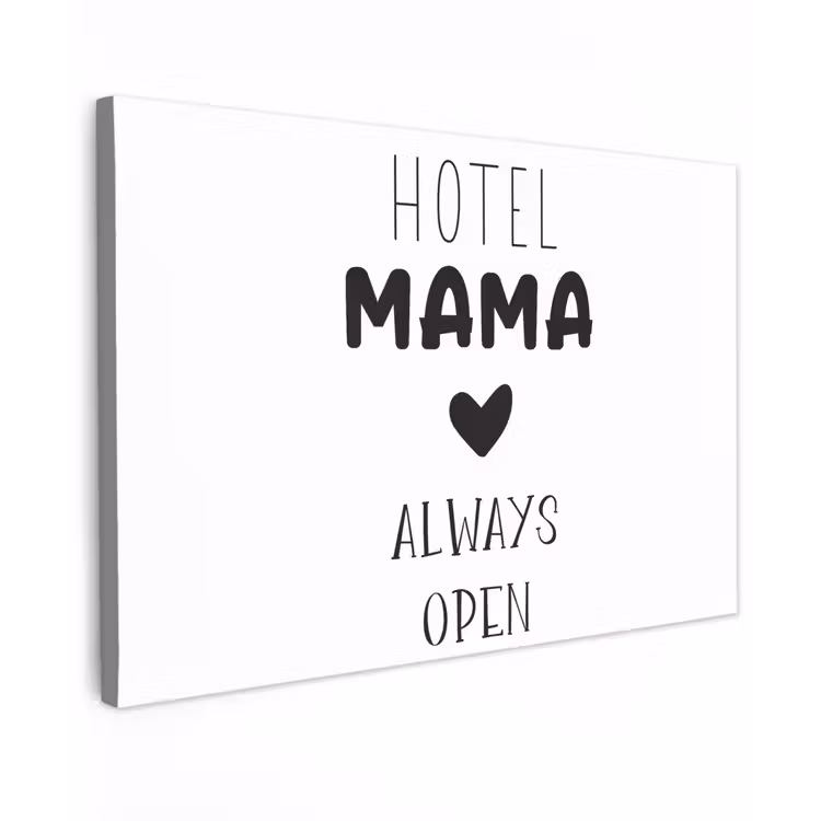Canvas schilderij - Spreuken - Hotel mama always open - Quotes - Mama — 1