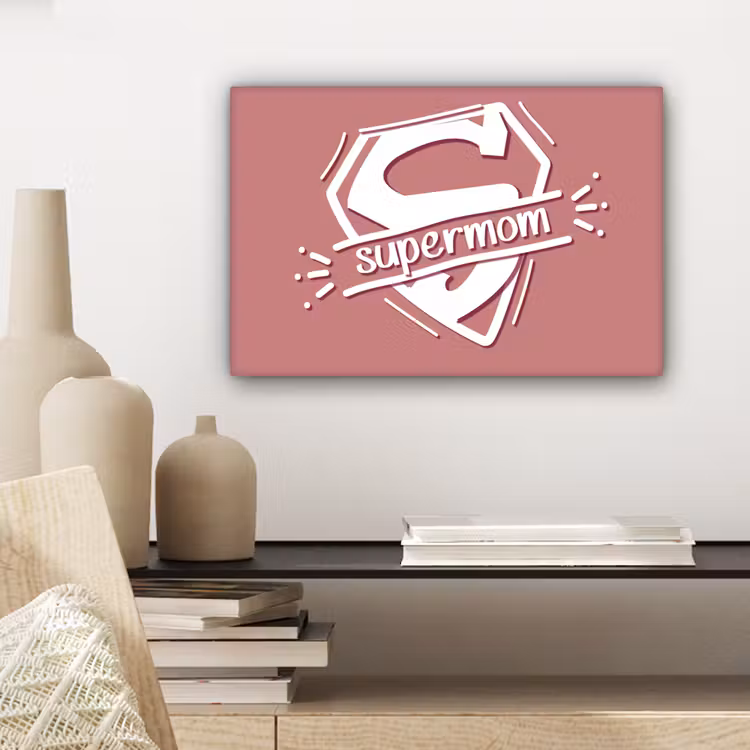 Canvas schilderij - Spreuken - Supermom - Moeder - Quotes — 5