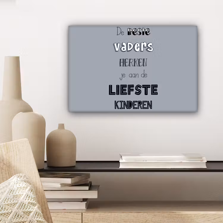 Canvas schilderij - Vaderdag geschenk - Vader - Spreuken - De beste vaders - Quote — 5