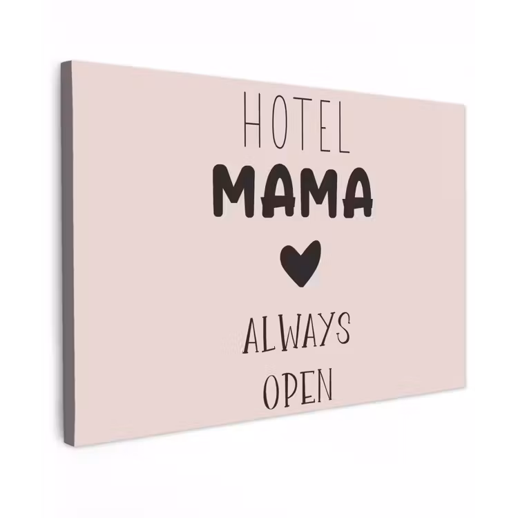 Canvas schilderij - Quotes - Spreuken - Hotel mama always open - Mama — 1