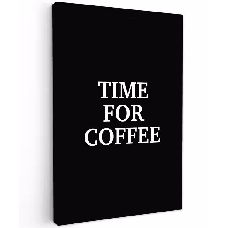 Canvas schilderij - Quotes - Letters - Koffie - Zwart — 1
