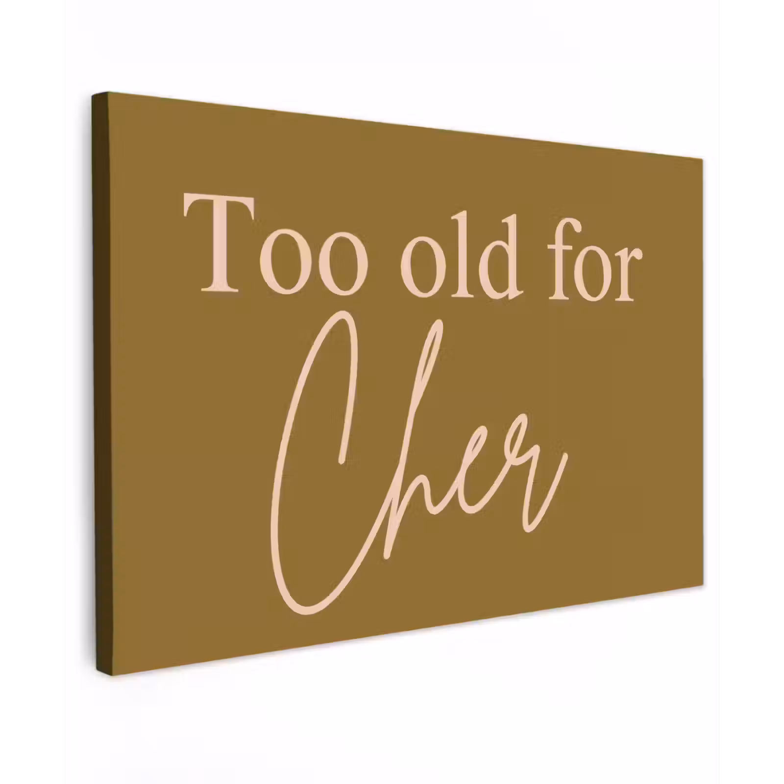 Canvas schilderij - Groen - Too old for cher - Roze — 1