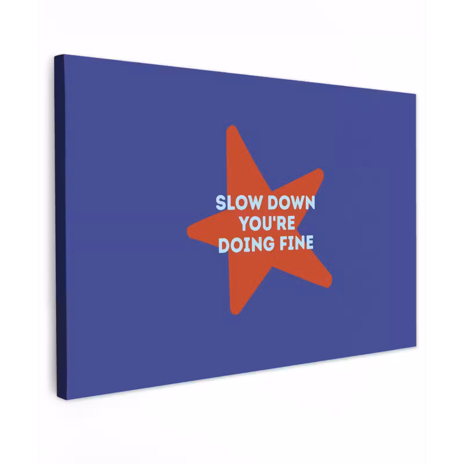 Canvas schilderij - Slow down you're doing fine - Ster - Blauw — 1