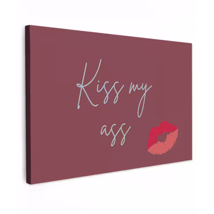 Canvas schilderij - Kiss my ass - Lip - Bordeaux — 1