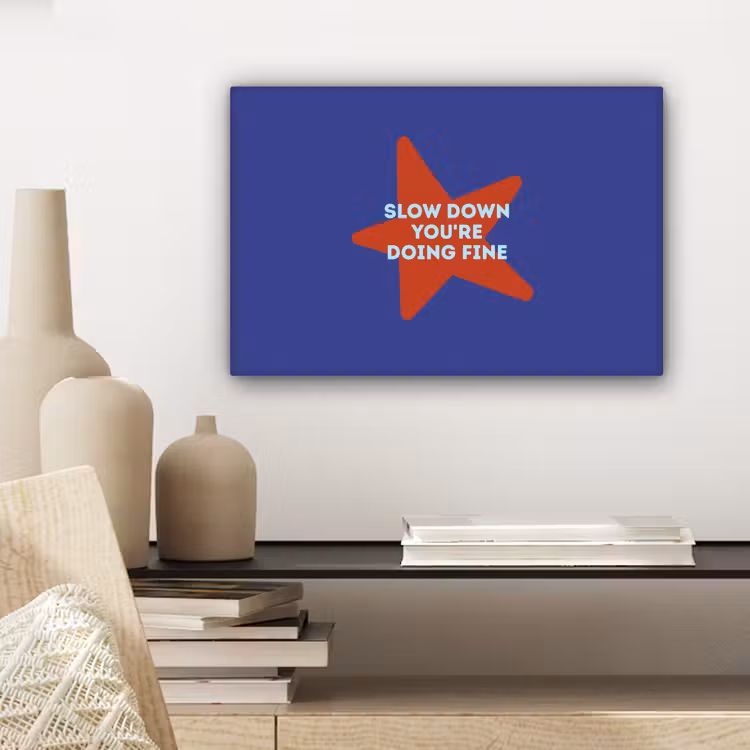 Canvas schilderij - Slow down you're doing fine - Ster - Blauw — 5