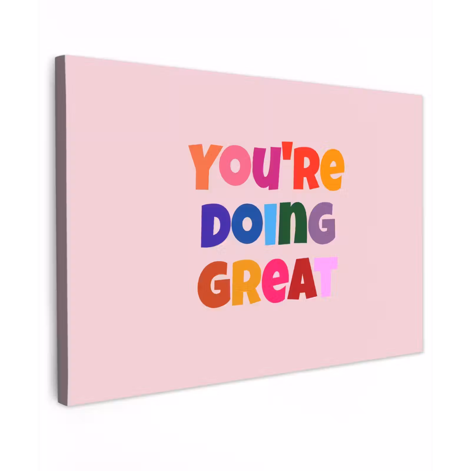 Canvas schilderij - You're doing great - Roze - Kleurrijk — 1