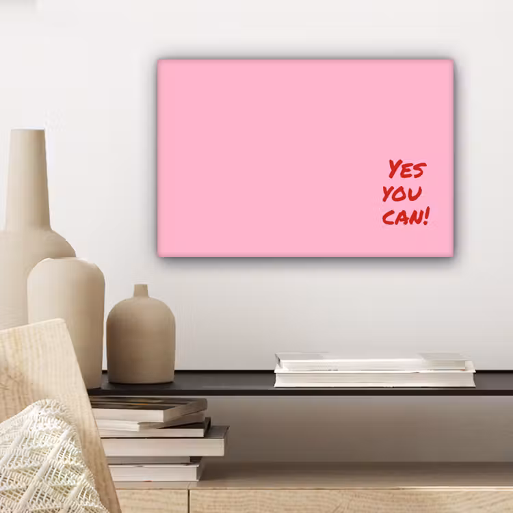 Canvas schilderij - Yes you can do it - Rood - Roze — 5