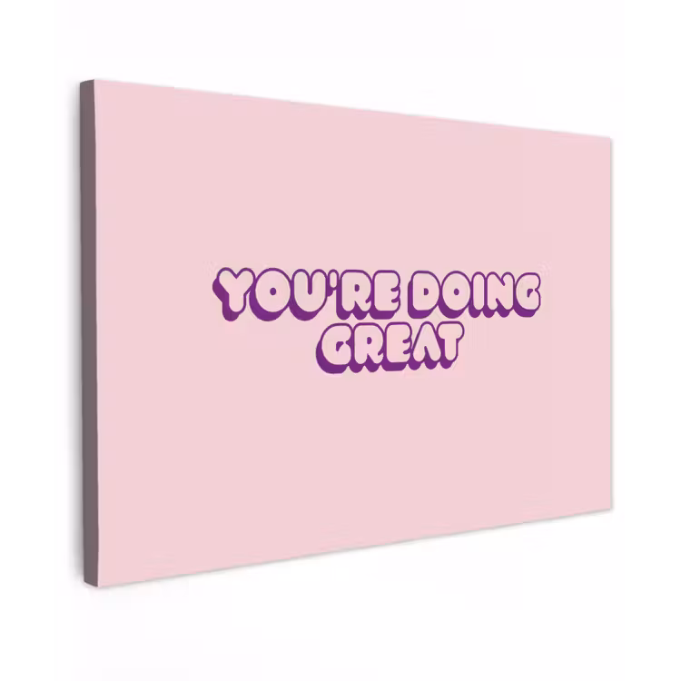 Canvas schilderij - You're doing great - roze - 3D — 1