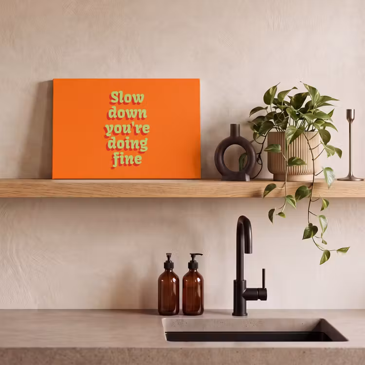 Canvas schilderij - Oranje - Slow down you're doing fine - Retro — 2