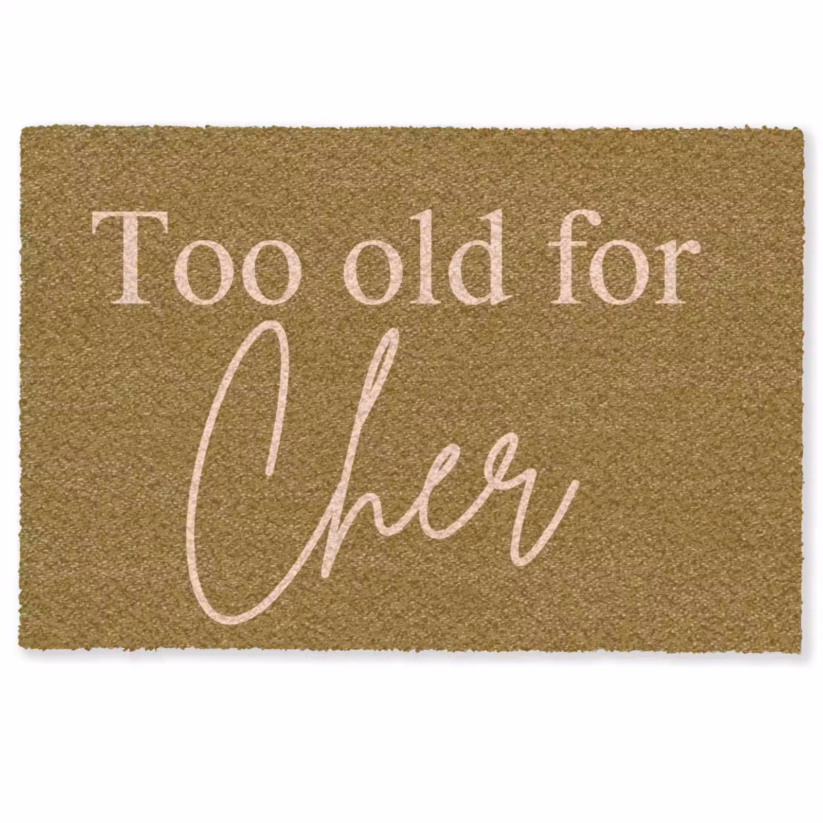 Deurmat - Groen - Too old for cher - Roze — 1