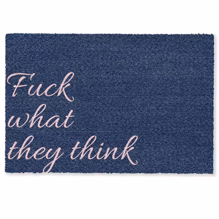 Deurmat - Fuck what they think - Blauw - Cursief — 1
