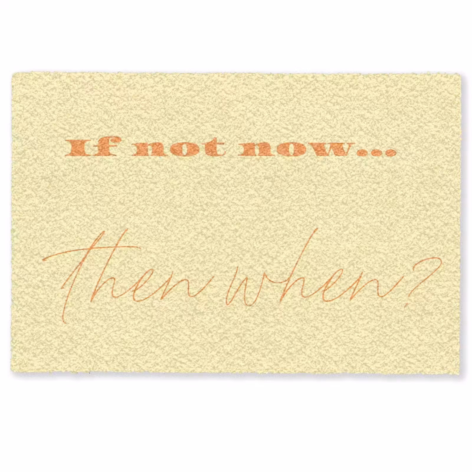 Deurmat - Geel - Oranje - if not now then when — 1