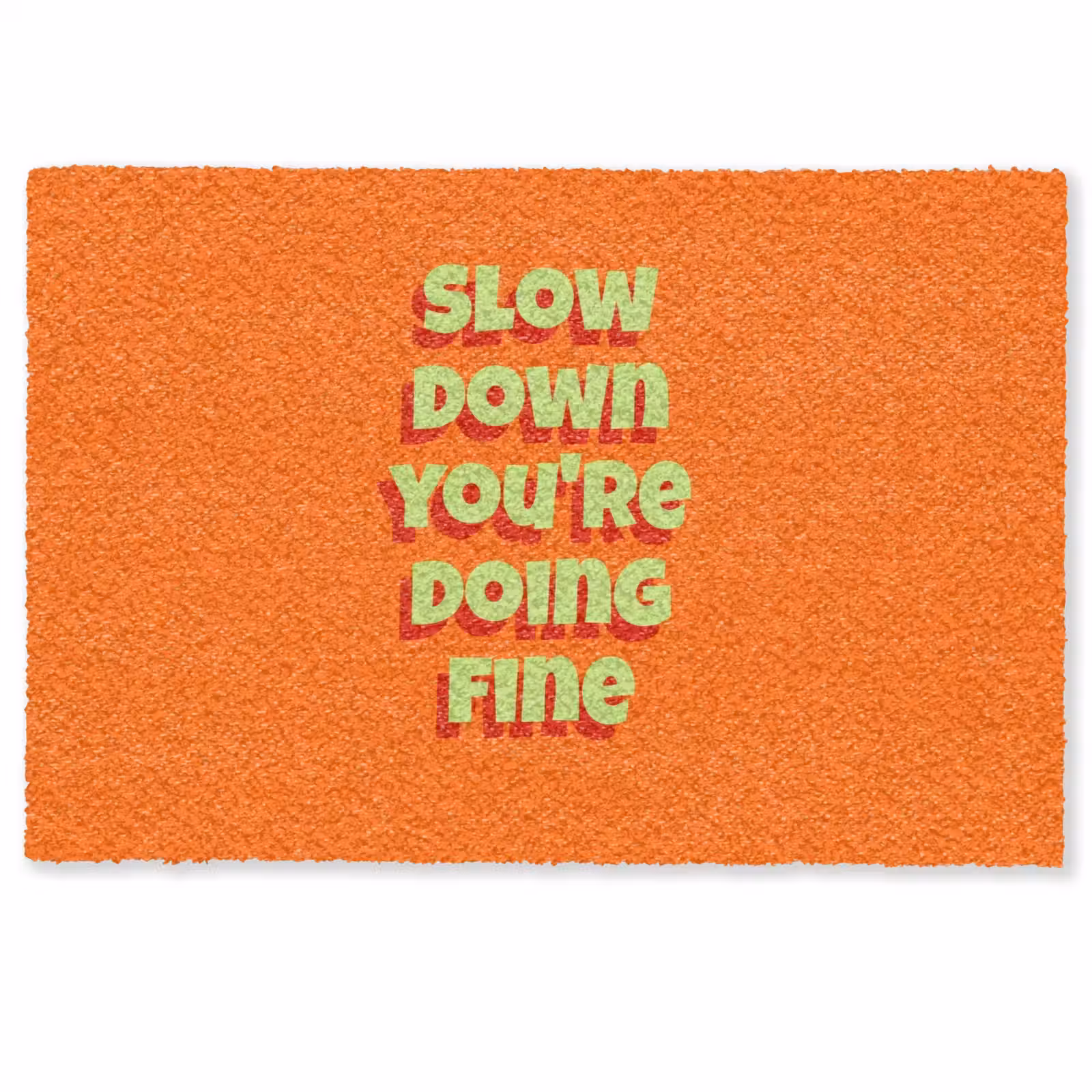 Deurmat - Slow down you're doing fine - Oranje - Simple — 1